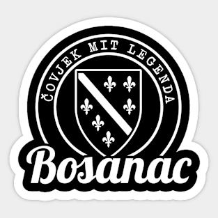 Covjek Mit Legenda - Bosanac Bosna Bosnia and Herzegovina Sticker